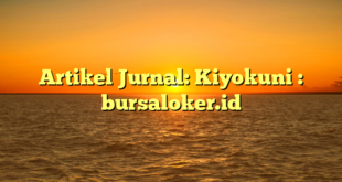 Artikel Jurnal: Kiyokuni : bursaloker.id